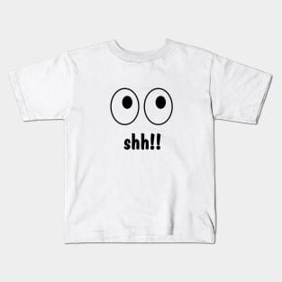 Shh - Silence Kids T-Shirt